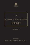 The Academy of Management Annals, Volume 5 di James P. Walsh edito da Taylor & Francis Ltd