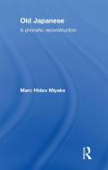 Old Japanese di Marc Hideo Miyake edito da Routledge