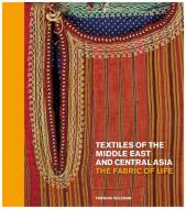 Textiles of the Middle East and Central Asia di Fahmida Suleman edito da Thames & Hudson Ltd