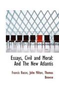 Essays, Civil And Moral di Francis Bacon edito da Bibliolife