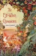 The Elf-Witch Chronicles di Helen Cardwell edito da iUniverse