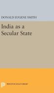 India as a Secular State di Donald Eugene Smith edito da Princeton University Press