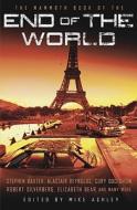 The Mammoth Book Of The End Of The World di Mike Ashley edito da Ingram Publisher Services Us