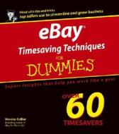 Ebay Timesaving Techniques For Dummies di Marsha Collier edito da John Wiley & Sons Inc