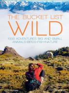 The Bucket List: Wild di Kath Stathers edito da Rizzoli International Publications