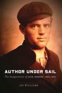 Author Under Sail di Jay Williams, James Williams edito da UNP - Nebraska