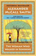 The Woman Who Walked in Sunshine di Alexander Mccall Smith edito da ANCHOR