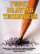 Pencil Drawing Techniques edito da Watson-Guptill Publications