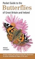 Pocket Guide To The Butterflies Of Great Britain And Ireland di Richard Lewington edito da Bloomsbury Publishing Plc
