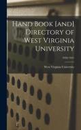 Hand Book [and] Directory of West Virginia University; 1920/1921 edito da LIGHTNING SOURCE INC