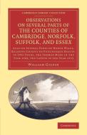 Observations on Several Parts of the Counties of Cambridge, Norfolk, Suffolk, and Essex di William Gilpin edito da Cambridge University Press