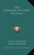 The Comedies of Carlo Goldoni di Carlo Goldoni edito da Kessinger Publishing