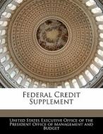 Federal Credit Supplement edito da Bibliogov