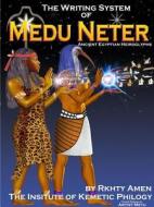 Writing System Of Medu Neter di Rkhty Amen edito da Lulu.com