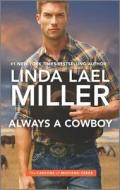 Always a Cowboy di Linda Lael Miller edito da HQN BOOKS
