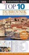Dk Eyewitness Top 10 Travel Guide: Dubrovnik & The Dalmatian Coast di James Stewart edito da Dorling Kindersley Ltd