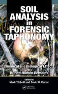 Soil Analysis in Forensic Taphonomy edito da Taylor & Francis Inc
