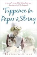 Tuppence for Paper and String di Brenda Ashford edito da Hodder & Stoughton General Division