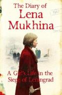The Diary of Lena Mukhina di Lena Mukhina edito da Pan Macmillan