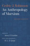 An Anthropology of Marxism di Cedric J. Robinson edito da The University of North Carolina Press