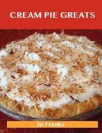Cream Pie Greats di Jo Franks edito da Tebbo