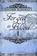 Forged in Blood I di Lindsay Buroker edito da Createspace