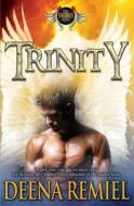 Trinity: A Brethren Novel di Deena Remiel edito da Createspace