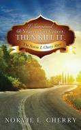 I Survived 60 Years to Get Cancer, Then Kill It. di Norvie L. Cherry edito da XULON PR