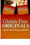 Gluten-Free Originals - Lunch and on the Go Cookbook: Practical and Delicious Gluten-Free, Grain Free, Dairy Free Recipes di Gluten Free Originals edito da Createspace