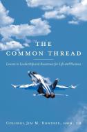 The Common Thread di Colonel Jim M. Donihee edito da FriesenPress