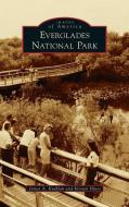EVERGLADES NATIONAL PARK di JAMES KUSHLAN edito da LIGHTNING SOURCE UK LTD