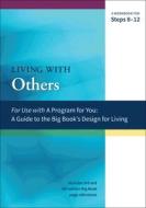 Hubal, J:  A Guide to the Big Book's Design for Living with di James Hubal edito da Hazelden Publishing