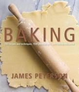 Baking di James K. Peterson edito da Ten Speed Press