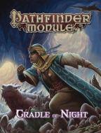 Pathfinder Module: Cradle of Night di Paizo Publishing edito da PAIZO
