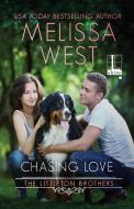 Chasing Love di Melissa West edito da Kensington Publishing