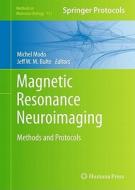 Magnetic Resonance Neuroimaging edito da Humana Press