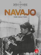 Navajo di Thomas Kingsley Troupe edito da LIGHTHOUSE