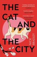 The Cat and the City di Nick Bradley edito da ATLANTIC BOOKS LTD