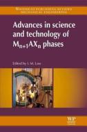 Advances In Science And Technology Of Mn+1axn Phases edito da Elsevier Science & Technology