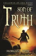 Son of Truth di Morgan L. Busse edito da Marcher Lord Press