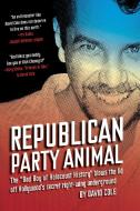 Republican Party Animal di David Cole edito da Feral House,U.S.