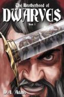 The Brotherhood of Dwarves di D. A. Adams edito da Seventh Star Press, LLC