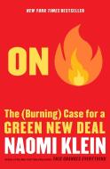 On Fire: The (Burning) Case for a Green New Deal di Naomi Klein edito da SIMON & SCHUSTER