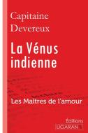La Vénus indienne di Capitaine Devereux edito da Ligaran