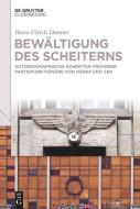 Bewältigung des Scheiterns di Hans-Ulrich Danner edito da de Gruyter Oldenbourg