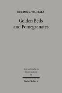 Golden Bells and Pomegranates: Studies in Midrash Leviticus Rabbah di Burton L. Visotzky edito da Mohr Siebeck