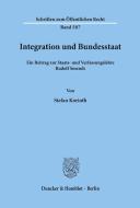 Integration und Bundesstaat. di Stefan Korioth edito da Duncker & Humblot