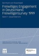 Freiwilliges Engagement in Deutschland. Freiwilligensurvey 1999 edito da VS Verlag für Sozialwissenschaften