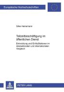 Teilzeitbeschäftigung im öffentlichen Dienst di Silke Heinemann edito da Lang, Peter GmbH