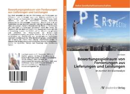 Bewertungsspielraum von Forderungen aus Lieferungen und Leistungen di Lisa Geyer edito da AV Akademikerverlag